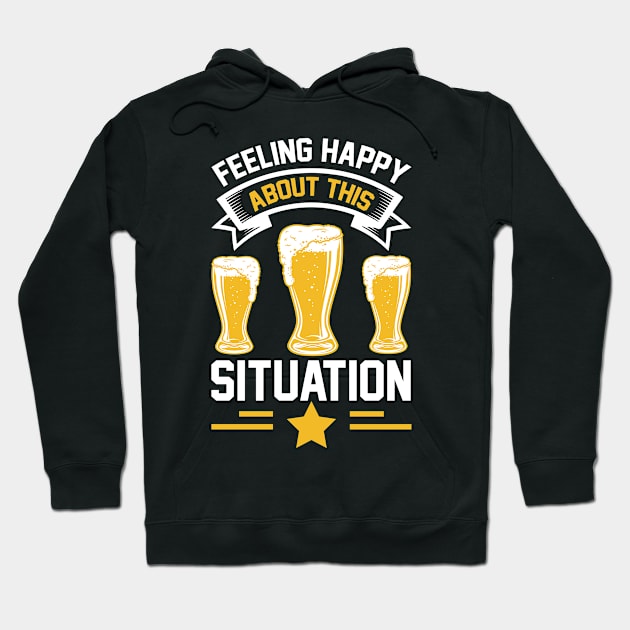 Feeling Happy About This Situation T Shirt For Women Men Hoodie by QueenTees